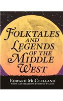 Folktales and Legends of the Middle West
