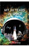 My 36 Years in Space