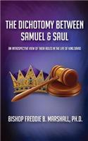 Dichotomy Between Samuel & Saul
