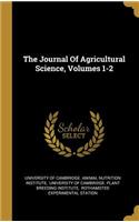 The Journal Of Agricultural Science, Volumes 1-2