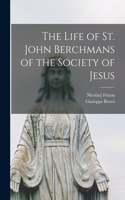 Life of St. John Berchmans of the Society of Jesus