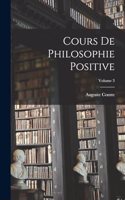 Cours De Philosophie Positive; Volume 3