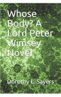 Whose Body? A Lord Peter Wimsey Novel