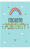 Radiate Positivity