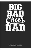 Cheerleading Notebook: Blank Log Book For Cheerleader Or Coach: Cheer Coach Journal Big Bad Cheer Dad Gift