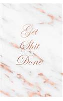 Get Shit Done