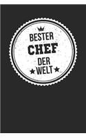Bester Chef Der Welt: A5 Blanko - Notebook - Notizbuch - Taschenbuch - Journal - Tagebuch - Ein lustiges Geschenk für die Besten Männer Der Welt