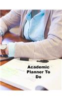 Academic Planner To Do: Student Organizer For 2019 to 2020 School Year