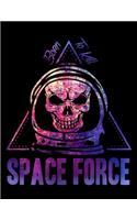 Space Force Born To Kill: Music Journal For Recording Notes Of Songs Or To Use As A Music Notebook For US Armed Forces Patriots, Patriotic Troopers, Proud Military Veterans A