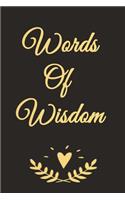Words Of Wisdom