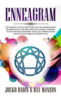 Enneagram: The Journey to Self-Discovery, The Transformations of Personality and The Guide to Coaching Yourself to Test The Relationships. Made Easy Approach f