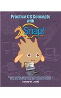Practice CS Concepts with Snap