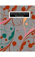 Confined Space Entry Procedure: Confined Space Journal - Confined Space Logbook