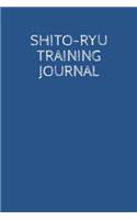 Shito-Ryu Training Journal: A Martial Arts Log Book: For Training Session Notes: Record Details, Techniques, Progress and Improvements