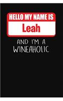 Hello My Name Is Leah and I'm a Wineaholic: Wine Tasting Review Journal
