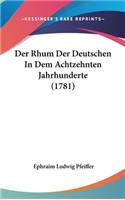 Der Rhum Der Deutschen in Dem Achtzehnten Jahrhunderte (1781)