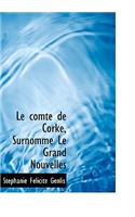 Le Comte de Corke, Surnomm Le Grand Nouvelles: (English)