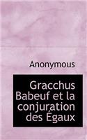 Gracchus Babeuf Et La Conjuration Des Egaux: (French)