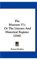 The Museum V1: Or the Literary and Historical Register (1746)