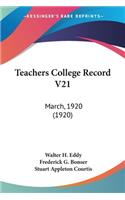 Teachers College Record V21