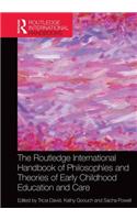 Routledge International Handbook of Philosophies and Theories of Early Childhood Education and Care