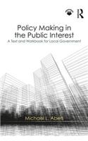 Policy Making in the Public Interest