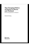 The Changing Politics of Finance in Korea and Thailand