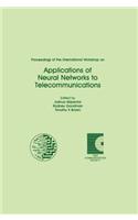 Proceedings of the International Workshop on Applications of Neural Networks to Telecommunications