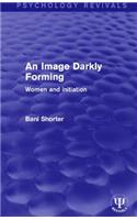 An Image Darkly Forming