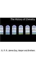 The History of Chevalry