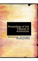 Proceedings of the Tribunal of Arbitration
