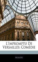 L'Impromptu de Versailles: Comedie