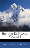 Histoire De France, Volume 8