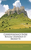 Correspondance Entre Boileau Despraux Et Brossette