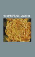 The Metropolitan (Volume 19): (English)