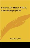 Lettres de Henri VIII a Anne Boleyn (1826)