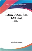 Histoire de Cent Ans, 1792-1892 (1893)