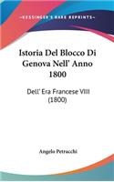 Istoria del Blocco Di Genova Nell' Anno 1800