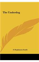 The Underdog the Underdog