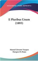 E Pluribus Unum (1893)