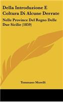 Della Introduzione E Coltura Di Alcune Derrate