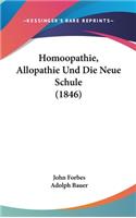 Homoopathie, Allopathie Und Die Neue Schule (1846)