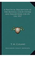 A Practical Description of the Munsell Color System and Suggestions for Its Use 1937