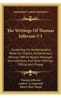 The Writings of Thomas Jefferson V3