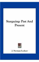 Stargazing: Past And Present