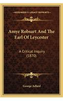 Amye Robsart and the Earl of Leycester