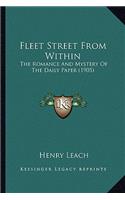 Fleet Street from Within: The Romance And Mystery Of The Daily Paper (1905)