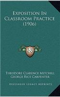 Exposition in Classroom Practice (1906)