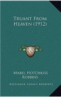 Truant from Heaven (1912)
