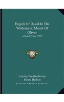 Engedi Or David In The Wilderness, Mount Of Olives